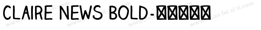Claire News Bold字体转换